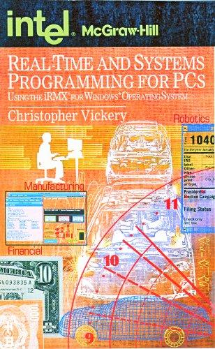Book Real-time And Systems Programming For Pcs: Using The Irmx For Windows Operating System (intel/mcgraw-hill) free