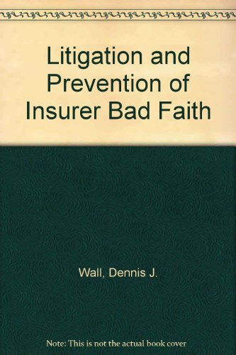 Book Litigation And Prevention Of Insurer Bad Faith free
