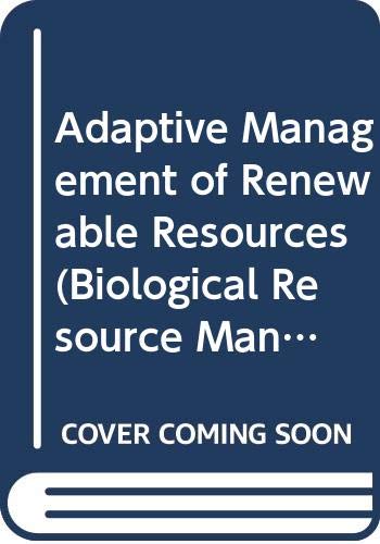 Book Adaptive Management Of Renewable Resources (biological Resource Management) free