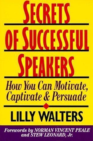 Book Secrets of Successful Speakers: How You Can Motivate, Captivate, and Persuade free