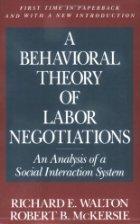 Book Behavioral Theory of Labor Negotiation (Economics Handbook Series) free