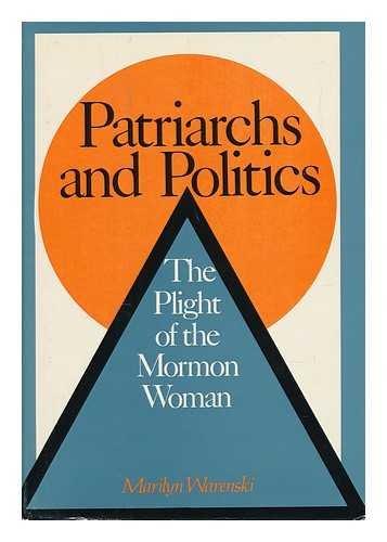 Book Patriarchs and politics: The plight of the Mormon woman free