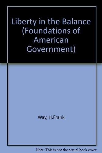 Book Liberty In The Balance: Current Issues In Civil Liberties (foundations Of American Government And Political Science) free