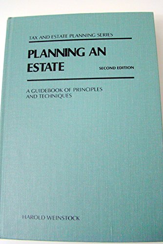 Book Planning An Estate: A Guidebook Of Principles And Techniques (tax And Estate Planning Series) free
