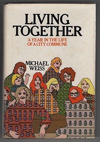 Book Living together; a year in the life of a city commune free