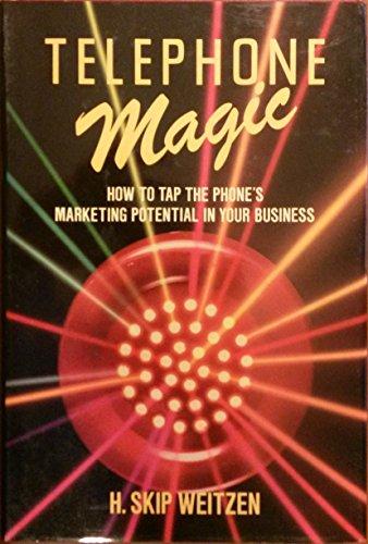 Book Telephone Magic: How to Tap the Phone's Marketing Potential in Your Business free