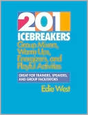 Book 201 Icebreakers : Group MIxers, Warm-Ups, Energizers, and Playful Activities free