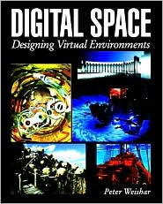 Book Digital Space: Designing Virtual Environments free