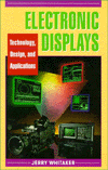 Book Electronic Displays: Technology, Design, and Applications free
