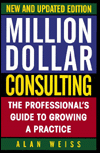 Book Million Dollar Consulting: The Professional's Guide to Growing a Practice free