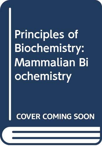 Book Principles of Biochemistry: Mammalian Biochemistry free