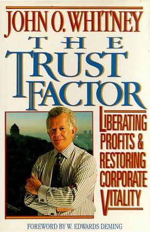 Book The Trust Factor: Liberating Profits & Restoring Corporate Vitality free