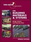 Book Time-Saver Standards for Building Materials & Systems : Design Criteria and Selection Data free