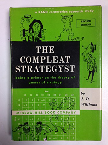 Book The Compleat Strategyst (Complete Strategist): Being A Primer On The Theory Of Games Of Strategy free