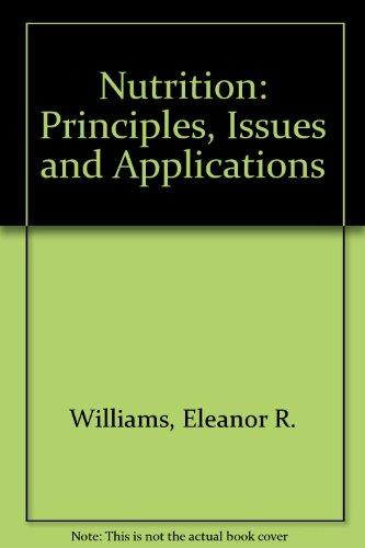 Book Nutrition: Principles, Issues, and Applications free