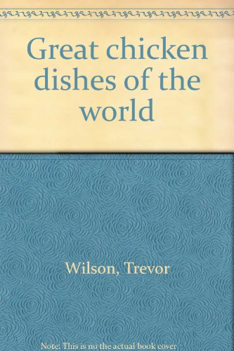 Book Great Chicken Dishes Of The World free