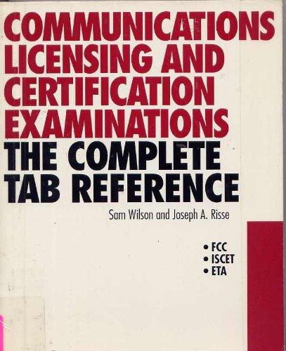 Book Communications Licensing and Certification Examinations: The Complete Tab Reference free