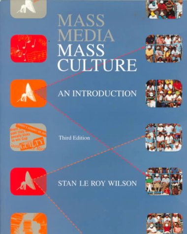 Book Mass Media/Mass Culture: An Introduction (McGraw-Hill Series in Mass Communication) free