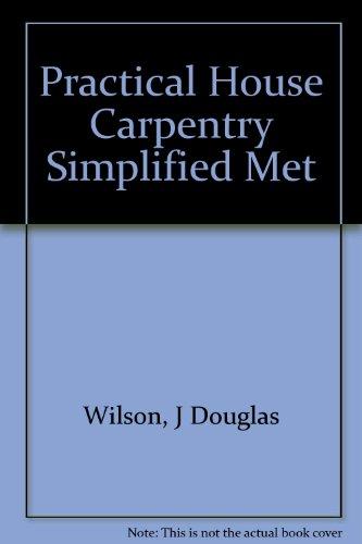 Book Practical house carpentry;: Simplified methods for building (Building trades library) free