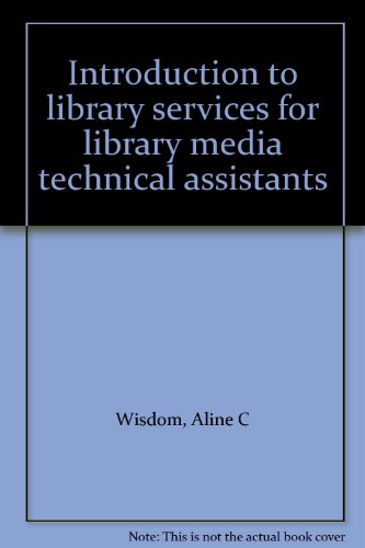 Book Introduction to library services for library media technical assistants free