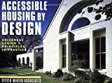 Book Accessible Housing by Design: Universal Design Principles in Practice free