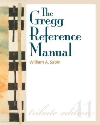 Book Gregg Reference Manual- A Manual of Style, Grammar, Usage, & Formatting Tribute Edition (11th, 11) by Sabin, William [Spiral-bound (2010)] free