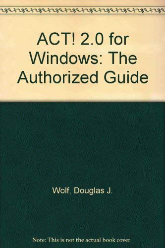 Book Act! 2.0 For Windows: The Authorized Guide free