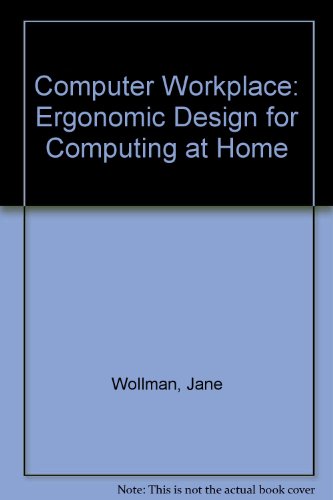 Book Computer Workplace: Ergonomic Design For Computing At Home (a Byte Book) free