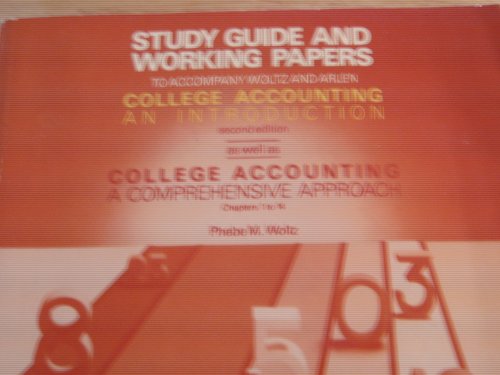 Book Study Guide And Working Papers To Accompany Woltz And Arlen College Accounting, An Introduction, Secord Edition: As Well As College Accounting, A Comprehensive Approach, Chapters 1 To 14 free