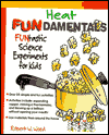 Book Heat Fundamentals: Funtastic Science Experiments for Kids (Funtastic Science Activities for Kids) free