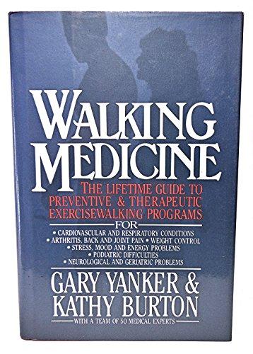 Book Walking Medicine: The Lifetime Guide to Preventive and Therapeutic Exercisewalking Programs free