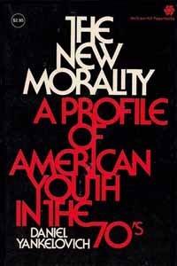 Book The New Morality: A Profile Of American Youth In The 70's free