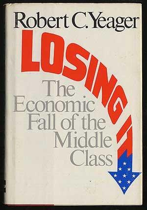 Book Losing It: The Economic Fall of the Middle Class free