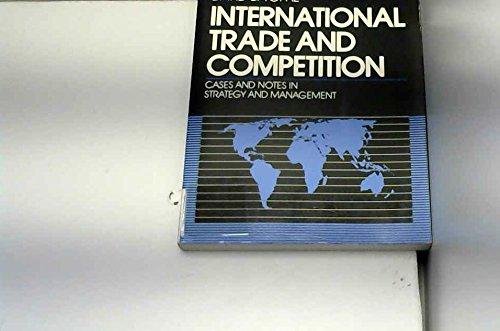 Book International Trade and Competition: Cases and Notes in Strategy and Management (Mcgraw Hill Series in International Business Economics) free