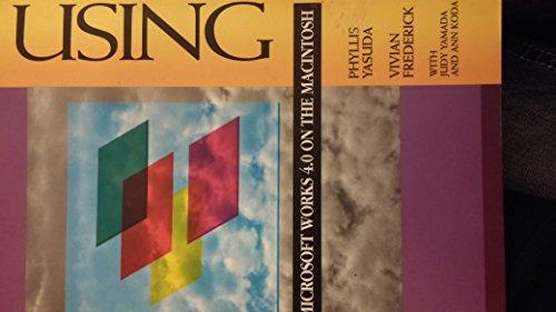 Book Using Microsoft Works 4.0 On The Macintosh free