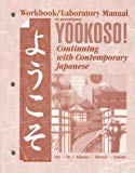 Book Workbook/Laboratory Manual to Accompany Yookoso!: Continuing With Contemporary Japanese free