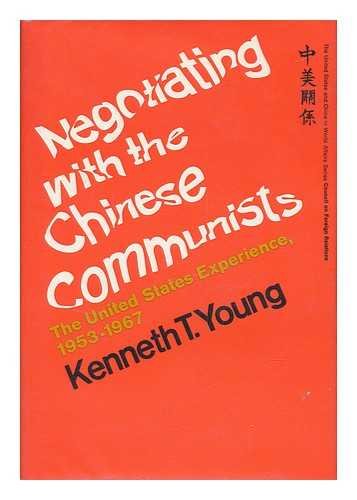 Book Negotiating With the Chinese Communists: The United States Experience, 1953-1967 free