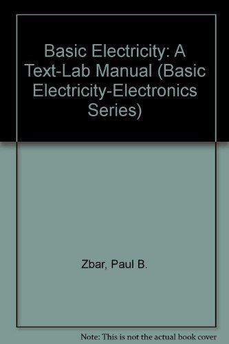 Book Basic Electricity: A Text-Lab Manual (Basic Electricity-Electronics Series) free