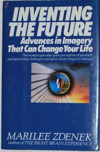 Book Inventing the Future: Advances in Imagery That Can Change Your Life free