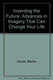 Book Inventing the Future: Advances in Imagery That Can Change Your Life free