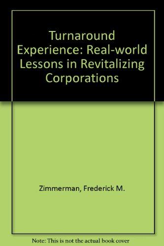 Book The Turnaround Experience: Real-World Lessons in Revitalizing Corporations free