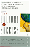 Book The Culture of Success: Building a Sustained Competitive Advantage by Living Your Corporate Beliefs free