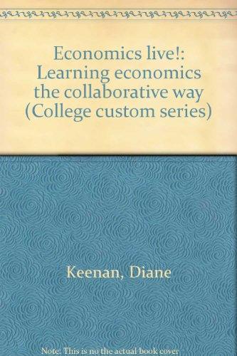 Book Economics Live!: Learning Economics The Collaborative Way (college Custom Series) free