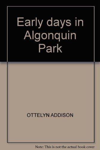Book Early Days In Algonquin Park free