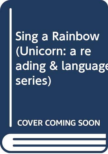 Book SING a Rainbow (Unicorn: a Reading and Language Series) free
