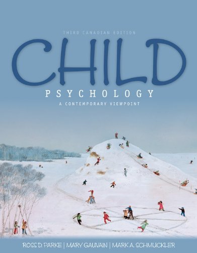 Book Child Psychology, A Contemporary Viewpoint, Third CDN Edition by Ross Parke (2010-03-09) free