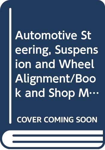 Book Automotive Steering, Suspension and Wheel Alignment/Book and Shop Manual free