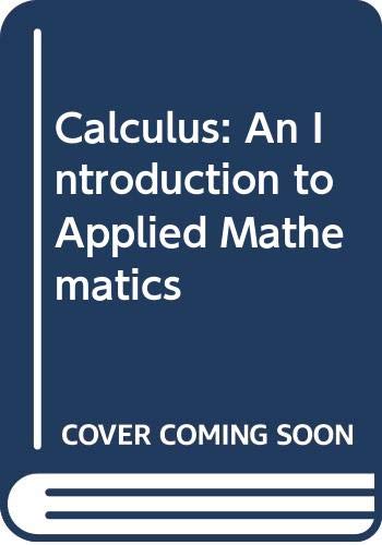 Book Calculus: An Introduction To Applied Mathematics free