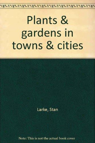 Book Plants & gardens in towns & cities free