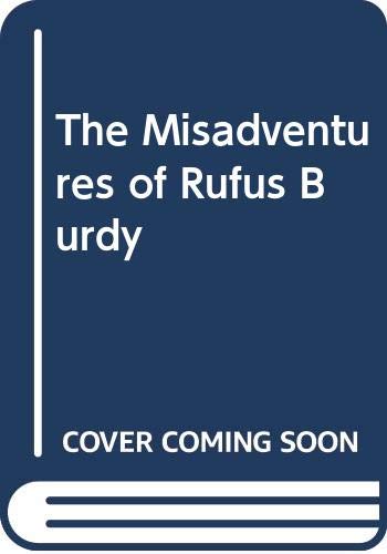 Book The Misadventures of Rufus Burdy free